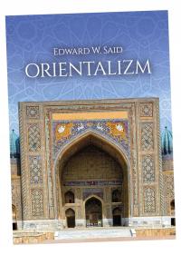 ORIENTALIZM EDWARD W. SAID