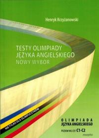 Testy olimpiady angielskiego. Nowy wybór. C1-C2