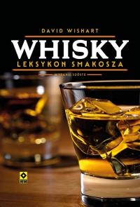 WHISKY LEKSYKON SMAKOSZA Wishart David wydanie szóste MANKAMENT OKŁADKI