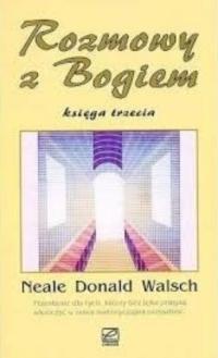 Neale Donald Walsch - Rozmowy z Bogiem