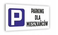 Tabliczka PCV ZNAK Parking Dla Mieszkańców 30x15 cm