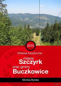 Atrakcje turystyczne miasta Szczyrk i gminy Buczko