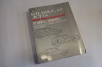 Volkswagen GTI, Golf, Jetta - Service Manual 1985-1986 Robert Bentley