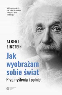 Как я представляю себе мир изд. 3 - Albert Einstein