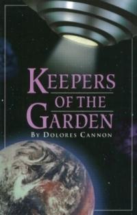 Keepers of the Garden (1993) Dolores Cannon