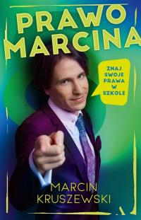Prawo Marcina. Znaj swoje prawa w szkole - Marcin Kruszewski