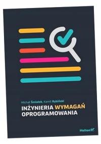 INŻYNIERIA WYMAGAŃ OPROGRAMOWANIA MICHAŁ ŚMIAŁEK, KAMIL RYBIŃSKI