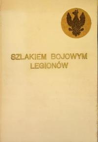 Szlakiem Bojowym Legionów 1915 r.