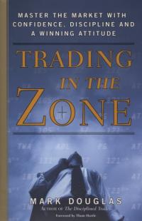 Trading in the Zone - Douglas, Mark