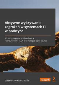 Aktywne wykrywanie zagrożeń w systemach IT