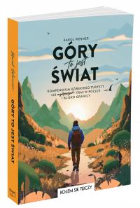 Góry to jest świat – książka dla miłośników gór na prezent