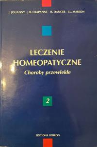 Leczenie homeopatyczne. Tom 2 Jacques Jouanny