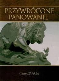 Przywrócone panowanie - Curry R. Blake