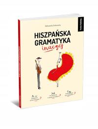 Испанская грамматика иначе Александра Сороковская