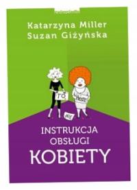 Instrukcja obsługi kobiety - Katarzyna Miller