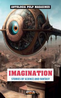 Antologia (red. Wojtek Sedeńko) - Imagination vol 1 Antologia pulp magazine