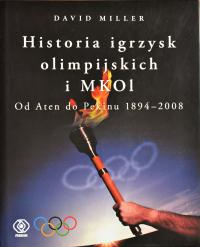 Historia igrzysk olimpijskich i MKOl Od Aten do Pekinu 1894-08 David Miller