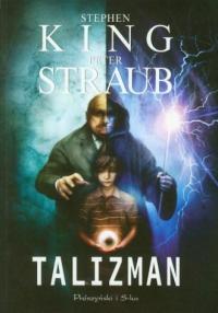 Talizman Peter Straub, Stephen King