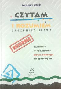 Czytam i rozumiem. Zrozumieć słowo. Ćwiczenia w rozumieniu słowa pisanego