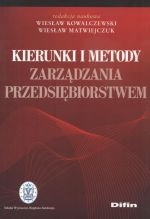 KIERUNKI I METODY ZARZĄDZANIA PRZEDSIĘBIORSTWEM