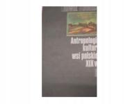 Antropologia kultury wsi polskiej XIX w. - Stomma