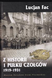Z historii 1 Pułku Czołgów 1919-1931 czołgi na polu walki Błękitna Armia