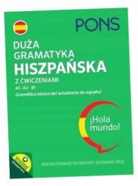 DUŻA GRAMATYKA HISZPAŃSKA Z ĆWICZENIAMI W.4 PRACA ZBIOROWA