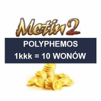 METIN2 POLYPHEMOS 1KKK YANG 10 WON
