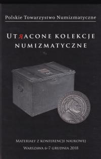 Utracone kolekcje numizmatyczne numizmatyka konferencja