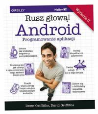 Android. Programowanie aplikacji. Rusz głową!