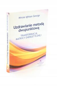 Uzdrawianie metodą dwupunktowa George