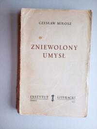 Zniewolony umysł - Miłosz Czesław - Instytut Literacki Paryż - wyd. I 1953