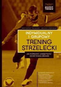 Indywidualny i grupowy trening strzelecki