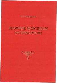 Латинский-польский церковный словарь. Алоиз Жуган