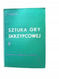 Sztuka gry skrzypcowej tom II - C. Flesch Stan BDB