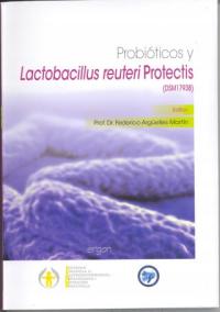 Probioticos y lactobacillus reuteri protectis ARGueELLES MARTiN