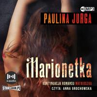 Rosyjska mafia. Tom 2. Marionetka Paulina Jurga