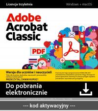 Adobe Acrobat Classic 2024 EDU PL Win/Mac – 3 lata