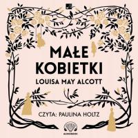 May Alcott Louisa - Małe kobietki