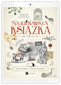Najciekawsza książka na świecie. Niewiarygodne, a jednak prawdziwe