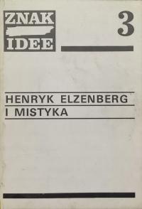 Znak idee nr 3 Henryk Elzenberg i mistyka 1 / 1990