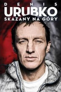Skazany na góry - Denis Urubko