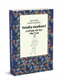 Искусство мужественности, или как не быть Чу * ЭМ-Ага Козак, Павел Гвоздинский