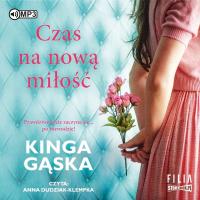 Czas na nową miłość Kinga Gąska