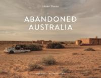 Abandoned Australia Thoms Shane