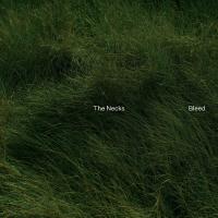 THE NECKS - Bleed (folia) SKLEP