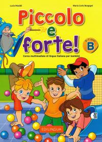 Piccolo e forte B Podręcznik włoski dla dzieci Italiano