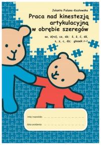 Praca nad kinestezją artykulacyjną w obrębie...