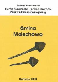 Gmina Malechowo. Ziemia sławieńska - kraina skarbów. Przewodnik