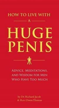 How to Live with a Huge Penis - Jacob, Richard